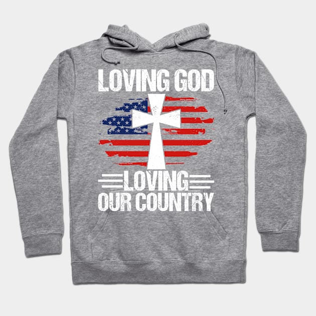 Loving God Jesus American Flag Patriot Christian Hoodie by Toeffishirts